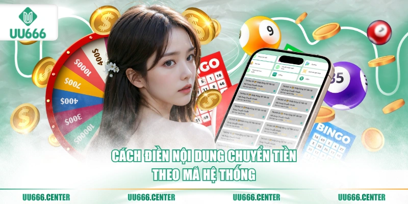 cach-dien-noi-dung-chuyen-tien-theo-ma-he-thong