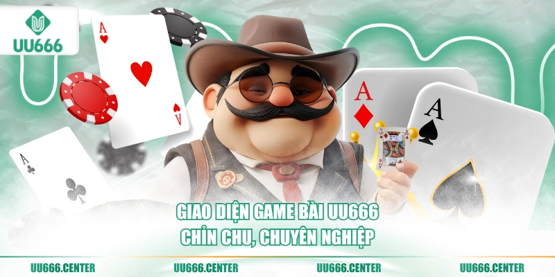 giao-dien-game-bai-uu666-chin-chu-chuyen-nghiep