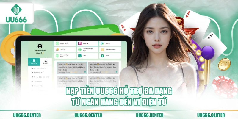 nap-tien-uu666-ho-tro-da-dang-tu-ngan-hang-den-vi-dien-tu