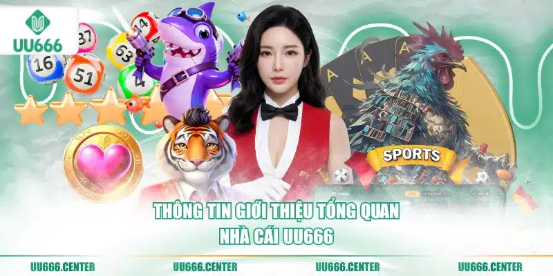 thong-tin-gioi-thieu-tong-quan-nha-cai-uu666